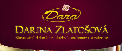 Darina Zlatošová - slávnostné dekorácie, služby koordinátora a catering